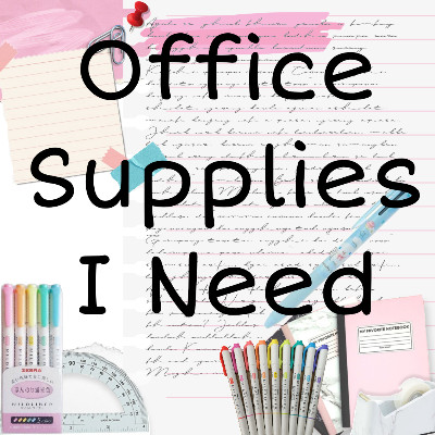 office supplies I need